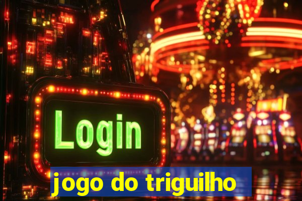 jogo do triguilho